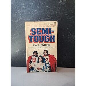Semi-Tough A Novel By Dan Jenkins Paperback